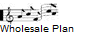 Wholesale Plan
